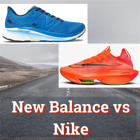 new balance en nike vergelijke|New Balance vs. Nike Running Shoes: Which One .